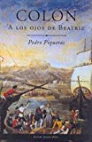 Portada de COLÓN: A LOS OJOS DE BEATRIZ (COLECCION NOVELA HISTORICA)