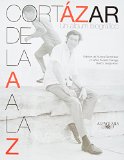 Portada de CORTAZAR DE LA A A LA Z