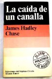 Portada de LA CAIDA DE UN CANALLA
