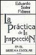 Portada de LA PRACTICA DE LA INSPECCION EN EL SISTEMA ESCOLAR