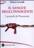 Portada de IL SANGUE DEGLI INNOCENTI. I GENOCIDI DEL NOVECENTO (SAGGISTICA)