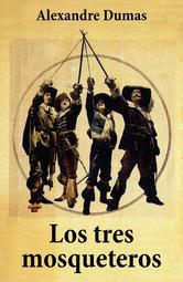 Portada de LOS TRES MOSQUETEROS (EDICI&Oacute;N COMPLETA)