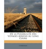 Portada de DE LA POSSIBLILITE DES VOYAGES AERIENS AU LONG COURS (PAPERBACK)(FRENCH) - COMMON