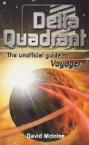 Portada de DELTA QUADRANT: THE UNOFFICIAL GUIDE TO "VOYAGER" (STAR TREK VOYAGER)