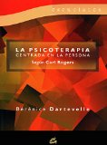 Portada de PSICOTERAPIA CENTRADA EN LA PERSONA, LA: SEGÚN CARL ROGERS (ESENCIALES)