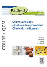 Portada de SOURCES ACTUELLES ET FUTURES DU MÉDICAMENT - CHIMIE DU MÉDICAMENT (COURS + QCM)