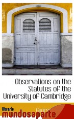 Portada de OBSERVATIONS ON THE STATUTES OF THE UNIVERSITY OF CAMBRIDGE