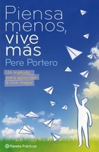 Portada de PIENSA MENOS, VIVE MÁS