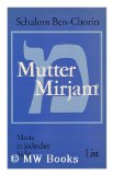 Portada de MUTTER MIRJAM : MARIA IN JUDISCHER SICHT