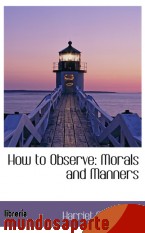 Portada de HOW TO OBSERVE: MORALS AND MANNERS