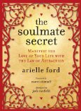 Portada de SOULMATE SECRET: MANIFEST THE LOVE OF YOUR LIFE WITH THE LAW OF ATTRACTION