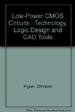 Portada de LOW-POWER CMOS CIRCUITS: TECHNOLOGY, LOGIC DESIGN AND CAD TOOLS