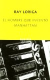 Portada de EL HOMBRE QUE INVENTÓ MANHATTAN