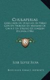 Portada de CHULAPERIAS: COLECCION DE DIALOGOS EN VERSO CON UN PROLOGO DE MARIANO DE CAVIA Y UN EPILOGO DE JOAQUIN DICENTA (1906)