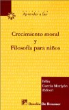 Portada de CRECIMIENTO MORAL Y FILOSOFIA PARA NIÑOS