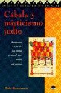 Portada de CABALA Y MISTICISMO JUDIO: INTRODUCCION A LA FILOSOFIA Y LA PRACTICA DE LAS TRADICIONES MISTICAS DEL JUDAISMO