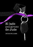 Portada de EL LADO PELIGROSO DE JUDE (LIBRO 2) (ELLAS (MONTENA))