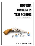 Portada de HISTORIA CONTADA EN TRES ACORDES: (Y OTROS CUENTOS DESAFINADOS)