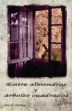 Portada de ENTRE ALMENDROS Y ARBOLES CUADRADOS