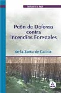Portada de PEON DE DEFENSA CONTRA INCENDIOS FORESTALES: TEMARIO Y TEST. XUNTA DE GALICIA