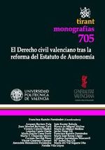 Portada de EL DERECHO CIVIL VALENCIANO TRAS LA REFORMA DEL ESTATUTO DE AUTONOMÍA