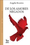 Portada de DE LOS AMORES NEGADOS (VILLEGAS NOVELA)