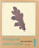 Portada de ANTOLOGIA DE POETAS SUICIDAS: 1770-1985