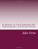 Portada de IN SEARCH OF THE CASTAWAYS; OR, THE CHILDREN OF CAPTAIN GRANT