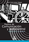 Portada de MEDIOS DE COMUNICACION Y AUTOCONTROL: ENTRE LA ETICA Y EL DERECHO