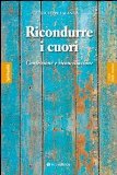 Portada de RICONDURRE I CUORI. CONFESSIONE E RICONCILIAZIONE (FEDELMENTE - SPIRITUALITÀ)