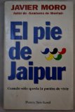 Portada de EL PIE DE JAIPUR: CUANDO SOLO QUEDA LA PASION DE VIVIR