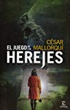 Portada de EL JUEGO DE LOS HEREJES