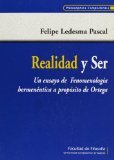 Portada de REALIDAD Y SER: UN ENSAYO DE FONOMENOLOGIA HERMENEUTICA A PROPOSITO DE ORTEGA