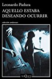 Portada de AQUELLO ESTABA DESEANDO OCURRIR (ANDANZAS)
