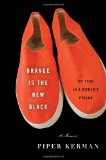 Portada de ORANGE IS THE NEW BLACK: MY YEAR IN A WOMEN'S PRISON