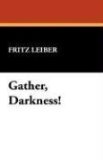 Portada de GATHER, DARKNESS!