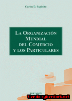 Portada de LA ORGANIZACIÓN MUNDIAL DEL COMERCIO Y LOS PARTICULARES - EBOOK
