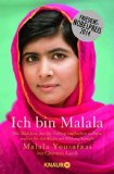 Portada de ICH BIN MALALA: DAS MÄDCHEN, DAS DIE TALIBAN ERSCHIESSEN WOLLTEN, WEIL ES FÜR DAS RECHT AUF BILDUNG KÄMPFT BY MALALA YOUSAFZAI (2014-10-01)