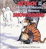 Portada de ATTACK OF THE DERANGED MUTANT KILLER MONSTER SNOW GOONS (TURTLEBACK SCHOOL & LIBRARY BINDING EDITION) (CALVIN AND HOBBES (PB)) BY WATTERSON, BILL (1992) LIBRARY BINDING