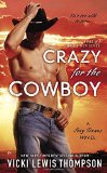 Portada de CRAZY FOR THE COWBOY: A SEXY TEXANS NOVEL