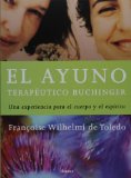 Portada de EL AYUNO TERAPEUTICO BUCHINGER: UNA EXPERIENCIA PARA EL CUERPO Y EL ESPIRITU