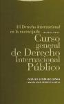 Portada de EL DERECHO INTERNACIONAL EN LA ENCRUCIJADA: CURSO GENERAL DE DERECHO INTERNACIONAL PÚBLICO