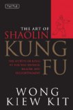 Portada de THE ART OF SHAOLIN KUNG FU: THE SECRETS OF KUNG FU FOR SELF-DEFENSE, HEALTH, AND ENLIGHTENMENT