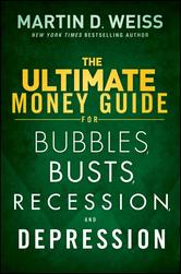 Portada de THE ULTIMATE MONEY GUIDE FOR BUBBLES, BUSTS, RECESSION AND DEPRESSION