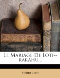 Portada de LE MARIAGE DE LOTI--RARAHU...