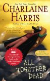 Portada de ALL TOGETHER DEAD (SOOKIE STACKHOUSE NOVELS)