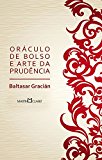 Portada de ORACULO DE BOLSO E ARTE DA PRUDENCIA (EM PORTUGUESE DO BRASIL)