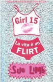 Portada de LA VITA È UN FLIRT. GIRL 15 (NARRATIVA)