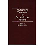 Portada de [(OUTPATIENT TREATMENT OF SEX AND LOVE ADDICTS: ANNUAL CONFERENCE : PAPERS)] [AUTHOR: ERIC GRIFFIN-SHELLEY] PUBLISHED ON (JANUARY, 1993)
