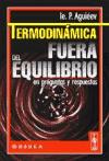 Portada de TERMODINÁMICA FUERA DEL EQUILIBRIO: EN PREGUNTAS Y RESPUESTAS